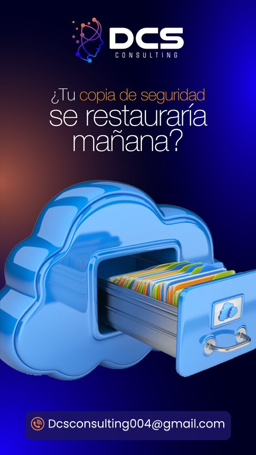 Publicación de DCS Consulting: ¿tu copia de seguridad se restauraría mañana?